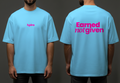 Earned Not Given